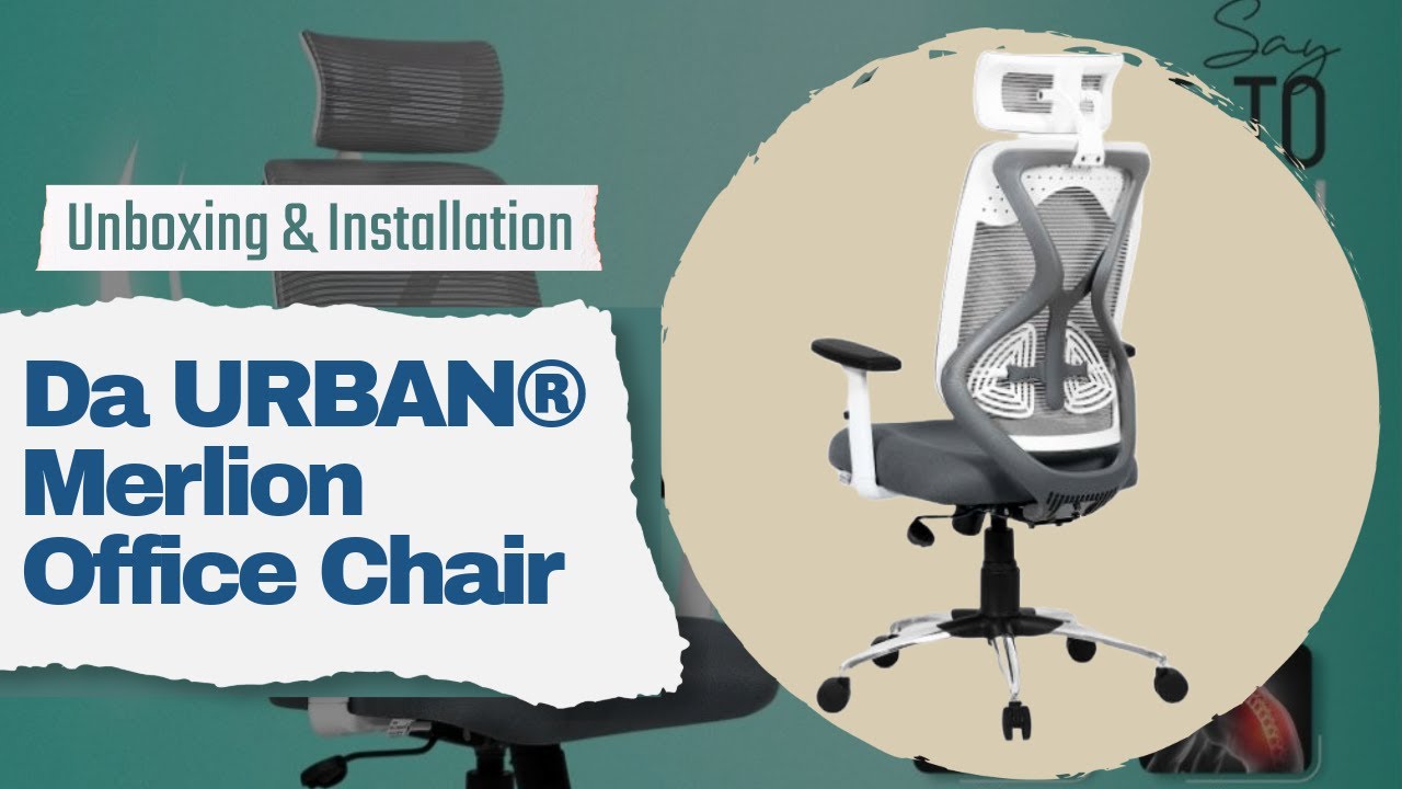Da URBAN® Merlion Office Chair | Unboxing & Installation