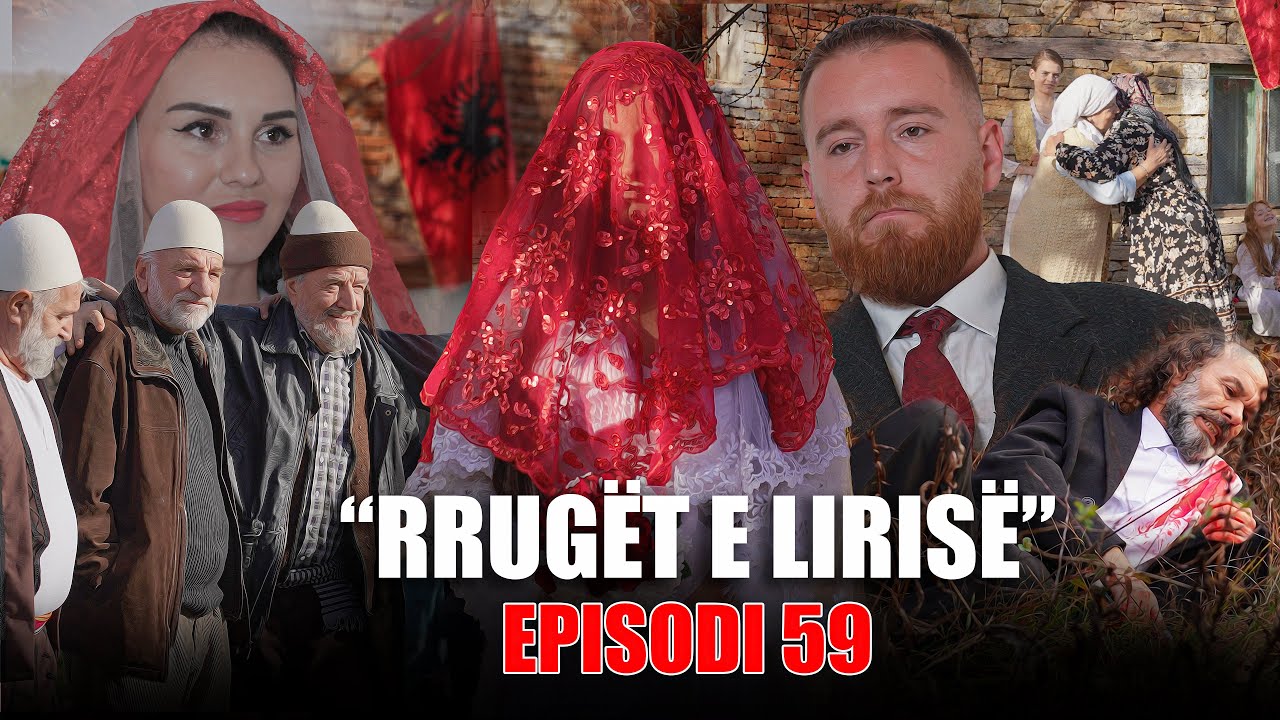 Rrug&euml;t e Liris&euml; - Episodi 59 (Tregime t&euml; Vjetra)