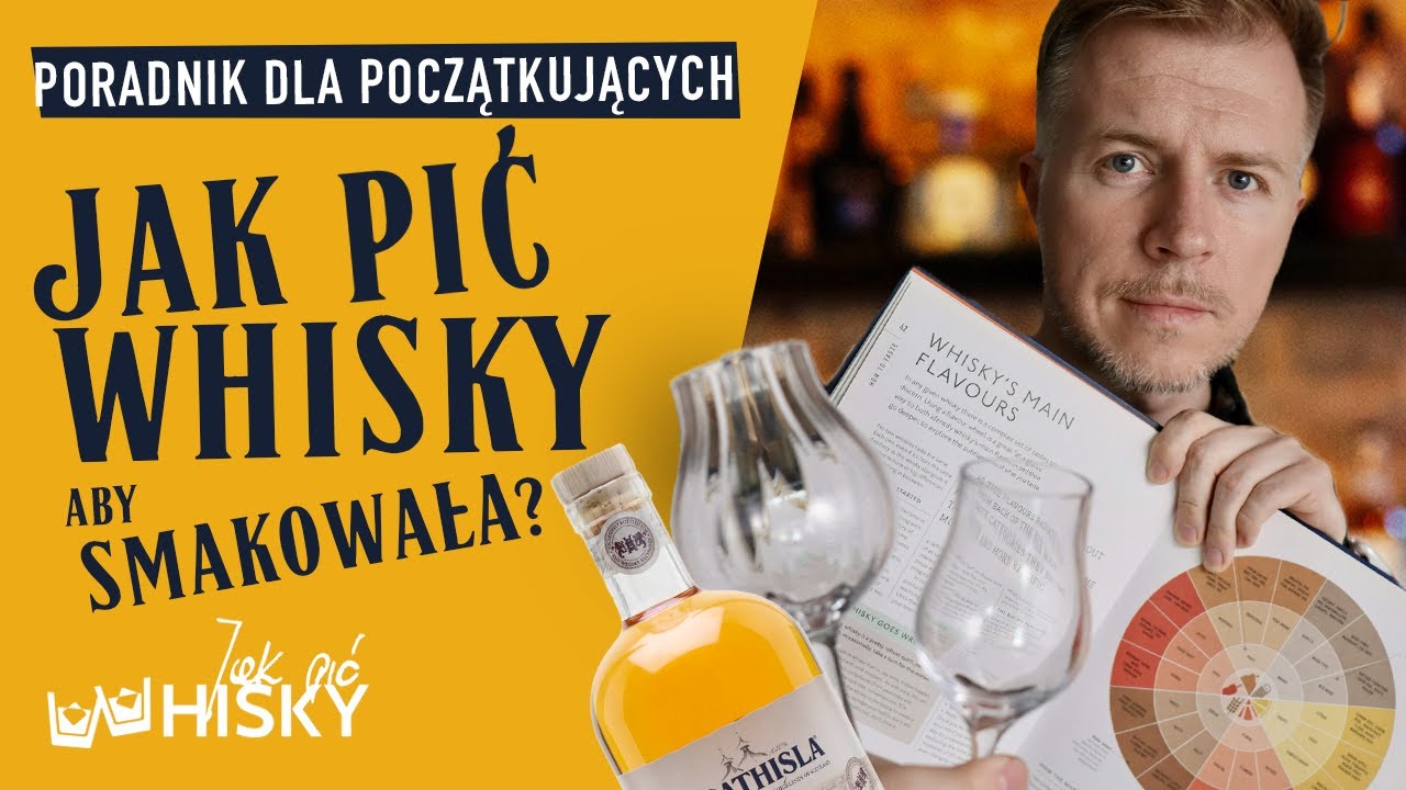 JAK PIĆ WHISKY, 14 WSKAZÓWEK NA START