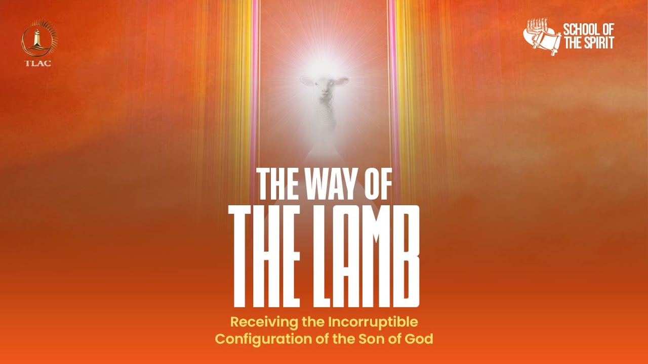 SCHOOL OF THE SPIRIT: THE WAY OF THE LAMB || 23RD JANUARY, 2026.