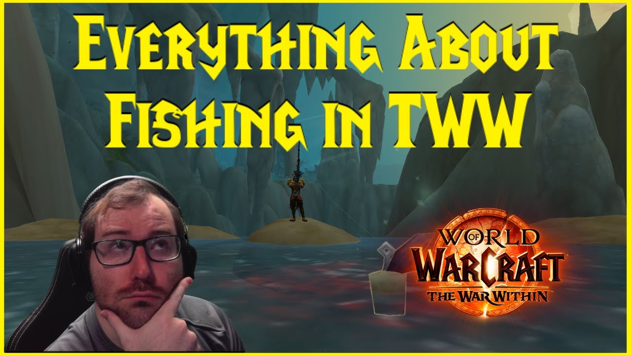The War Within: Everything About Fishing in TWW