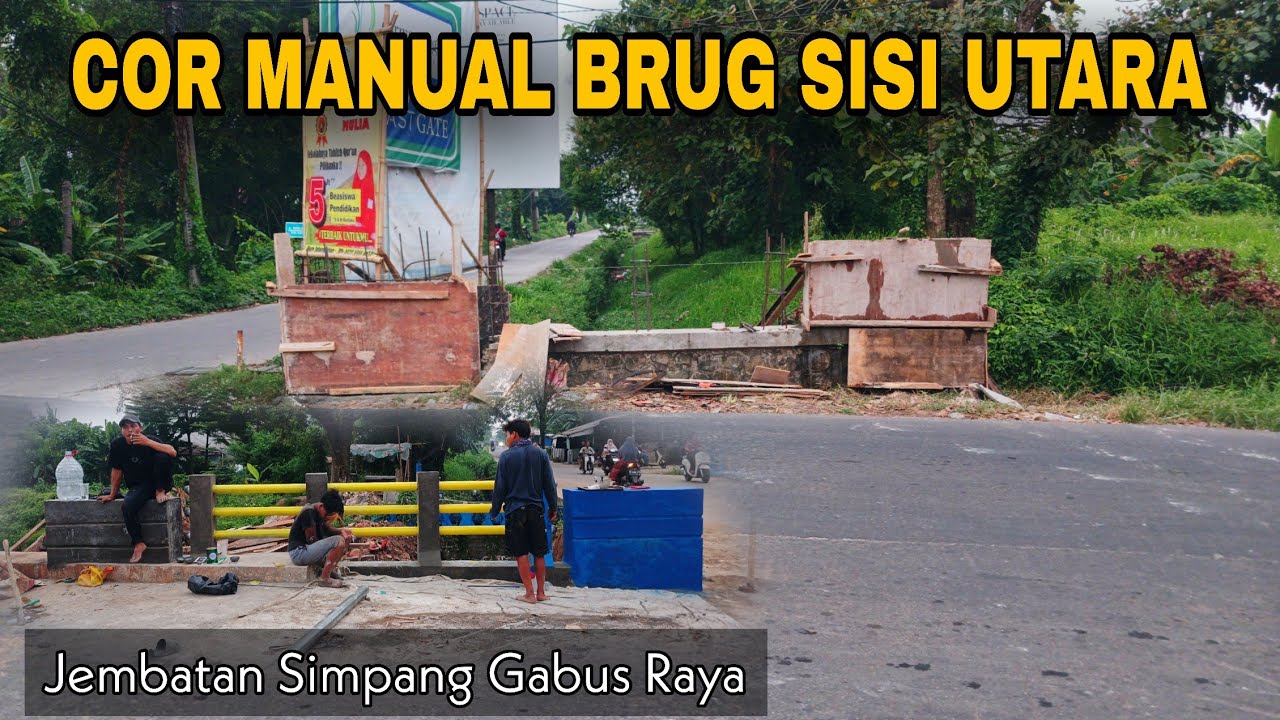 RENOVASI COR DINDING PENGAMAN SISI UTARA JEMBATAN SIMPANG GABUS RAYA