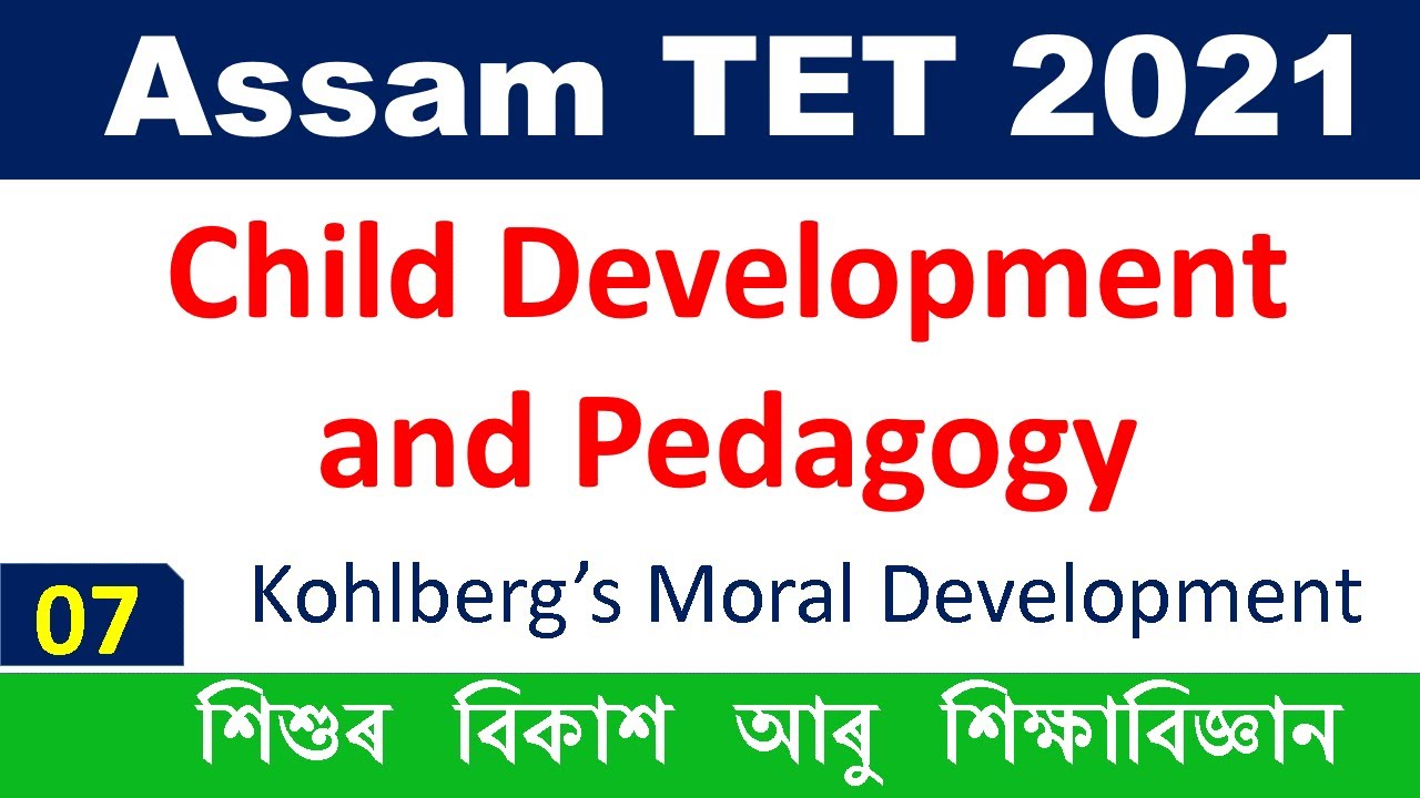 Kohlberg's Moral Development ক'লবাৰ্গৰ নৈতিক বিকাশ for Assam TET 2021 by KSK Educare