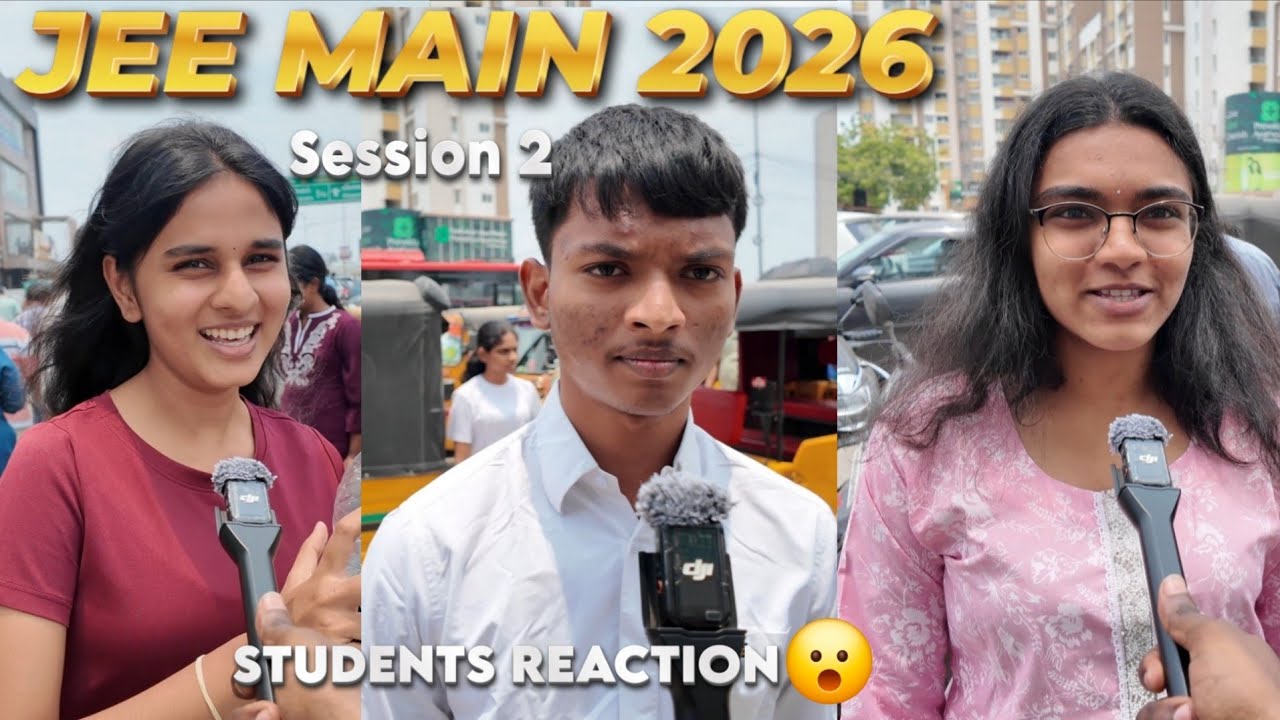 JEE Main 2026 Session 2 Paper Review 🔥 Students Reaction | Easy or Tough?