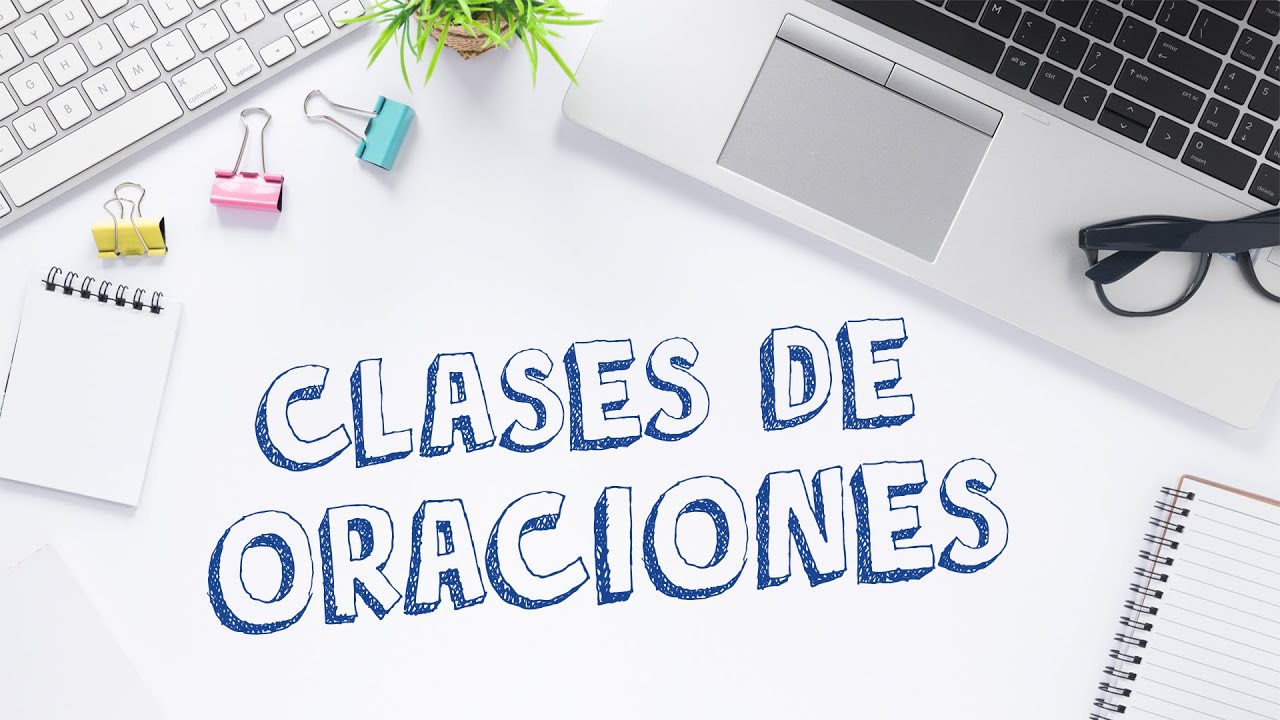 CLASES DE ORACIONES | Vídeos Educativos para Niños