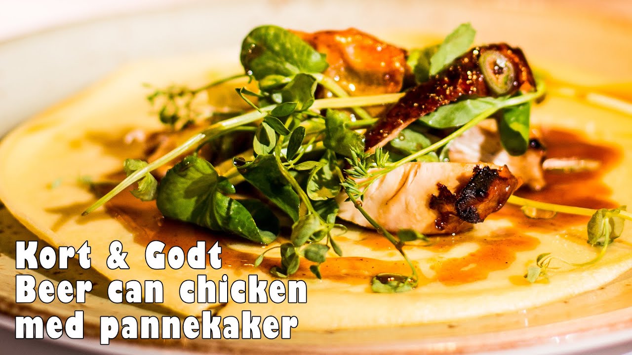Kort & Godt - Beer can chicken med pannekaker (S01-E01)