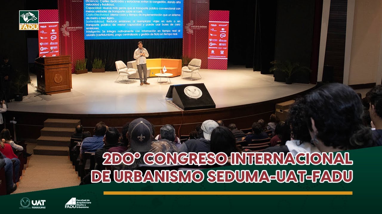 2do° Congreso Internacional de Urbanismo SEDUMA - UAT - FADU