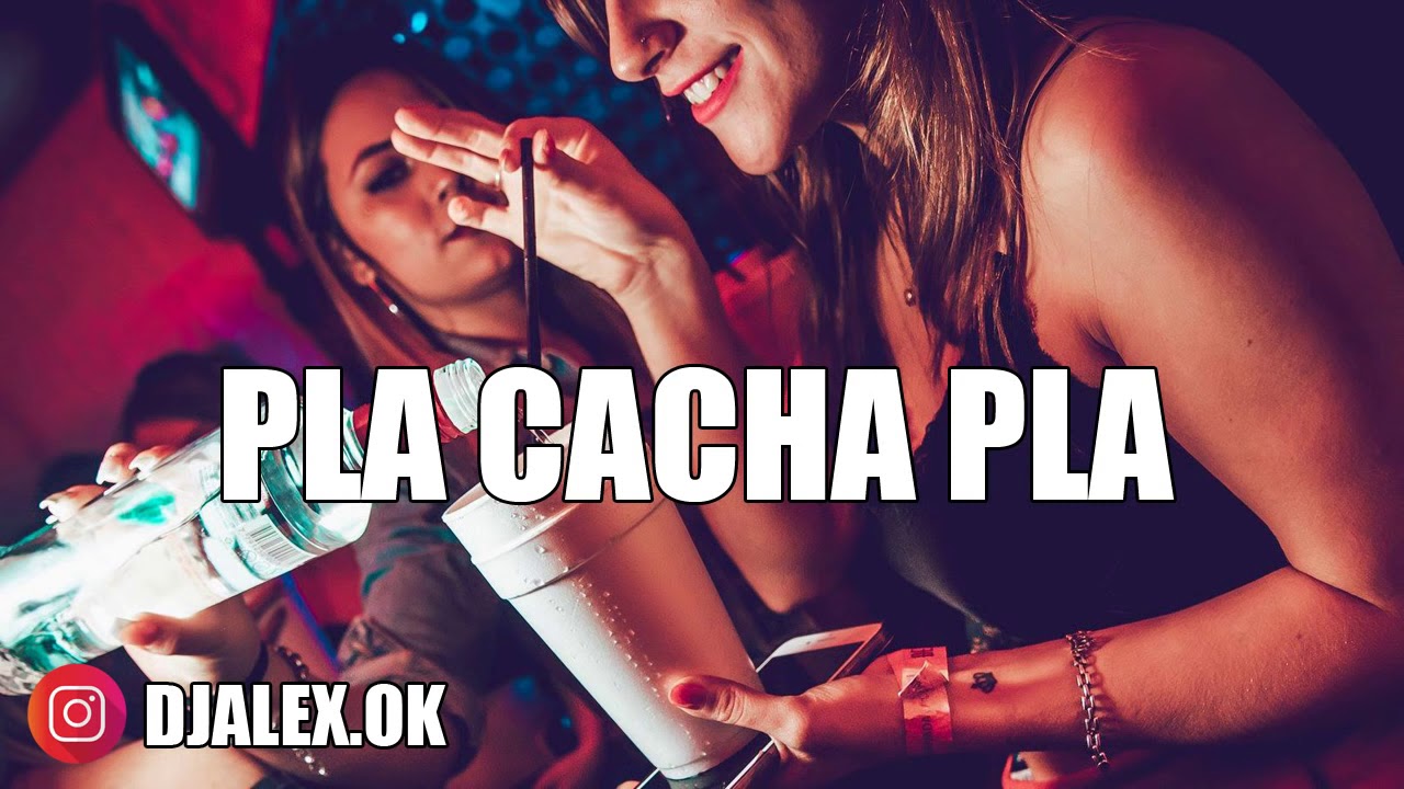 MEGA CACHA PLA ✘ DJ ALEX ✘ DJ JUAN 2018