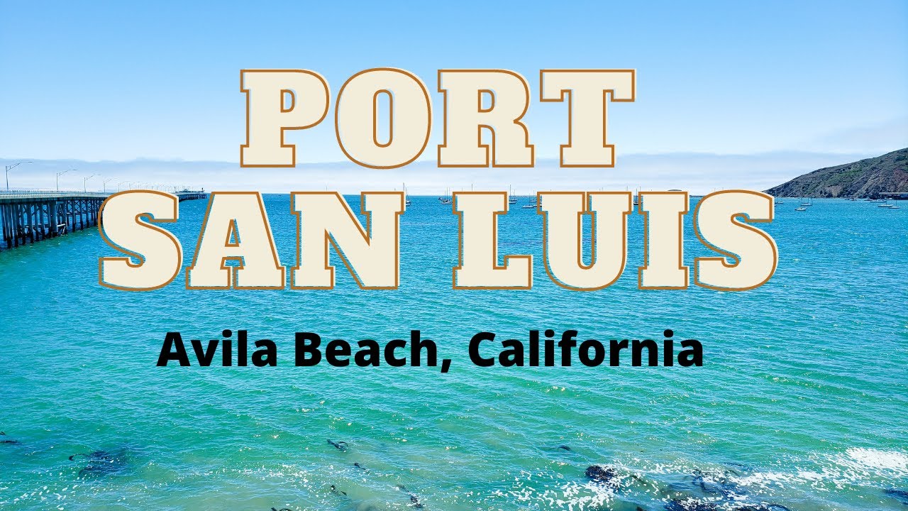 Day Trip to Port San Luis | Avila Beach, California
