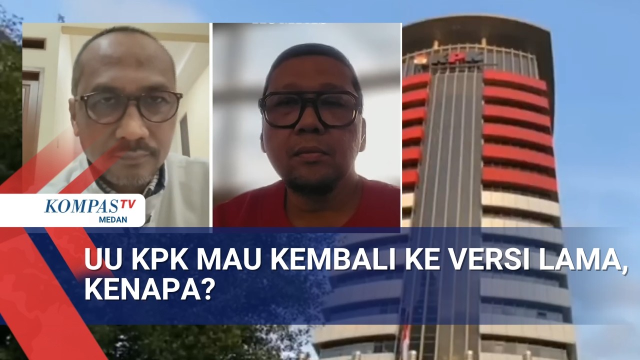 Eks Ketua KPK & DPR Bahas Alasan UU KPK Direvisi Lagi, Apa Poin-Poin yang Jadi Sorotan?