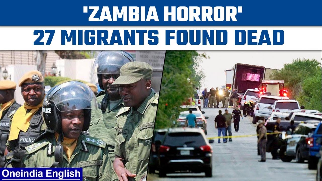 Zambia: Twenty-seven men believed to be Ethiopian migrants found dead | Oneindia News *International