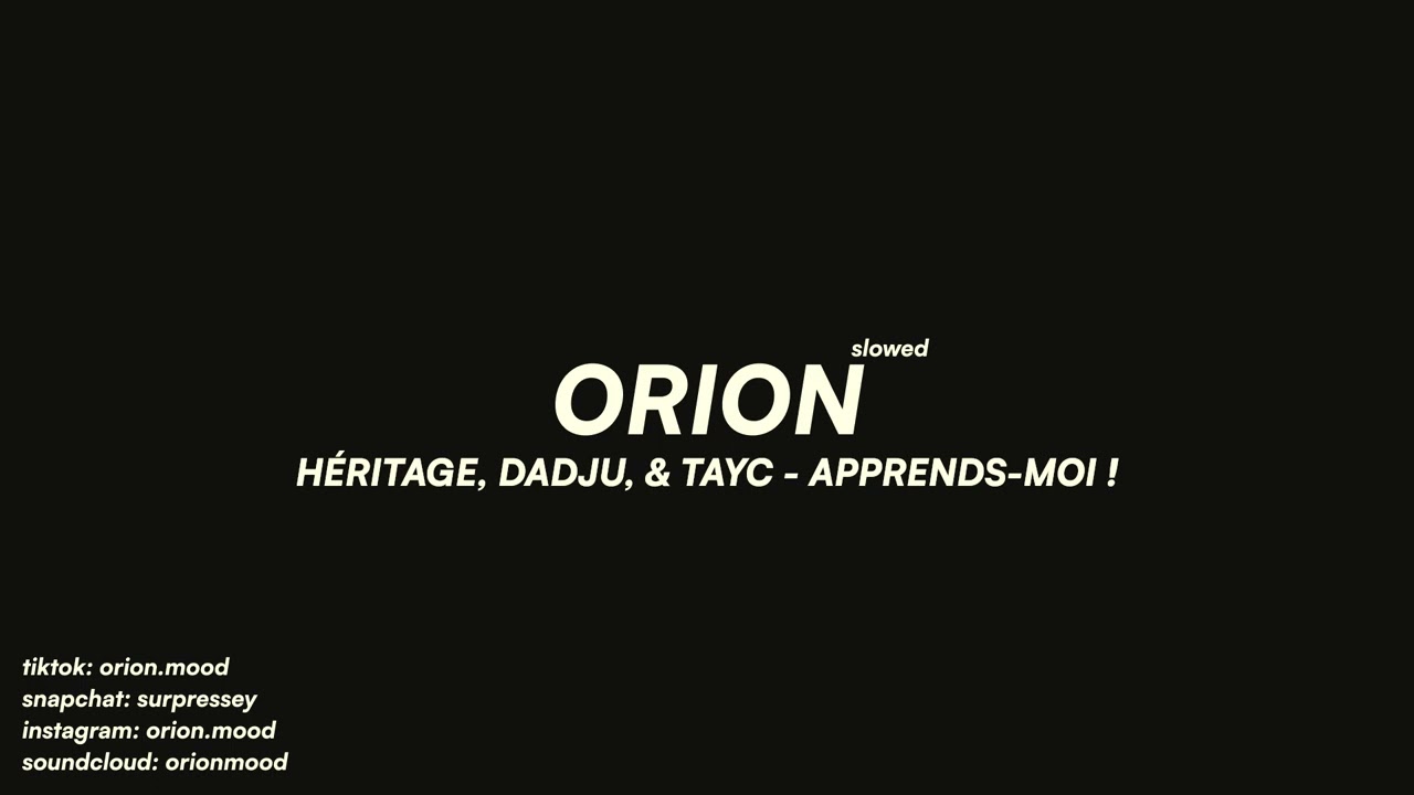 Héritage, Dadju, & Tayc - Apprends-moi ! (slowed + reverb)