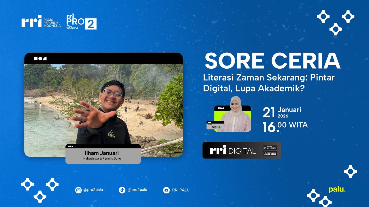 SORE CERIA : Literasi Zaman Sekarang - Pintar Digital, Lupa Akademik ?