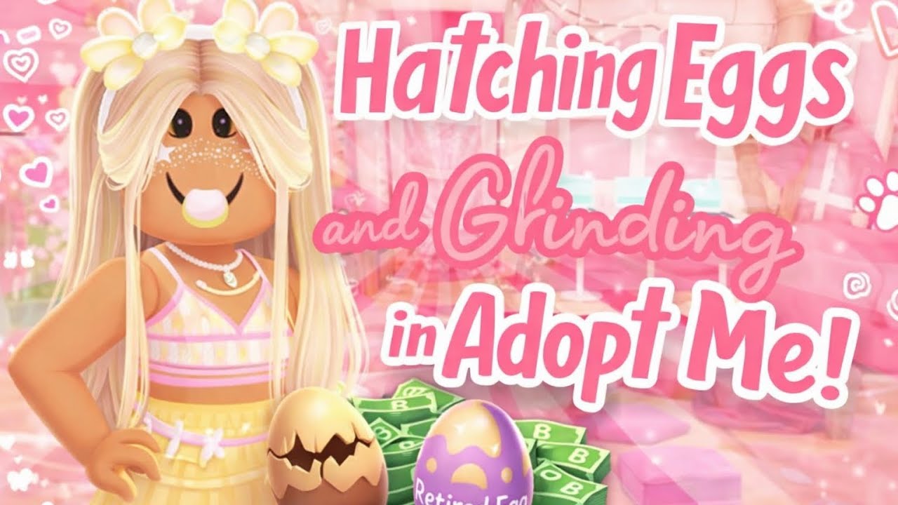 HATCHING RETIRED EGGS AND GRINDING BUCKS IN ADOPT ME!! 💵💕☺️🌸
