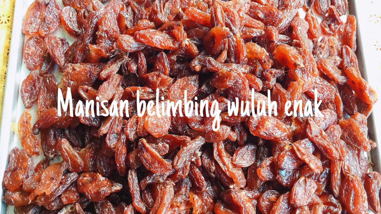 RESEP / CARA MUDAH MEMBUAT MANISAN DAN SIRUP BELIMBING WULUH  ENAK DAN PRAKTIS ll #manisanbelimbing