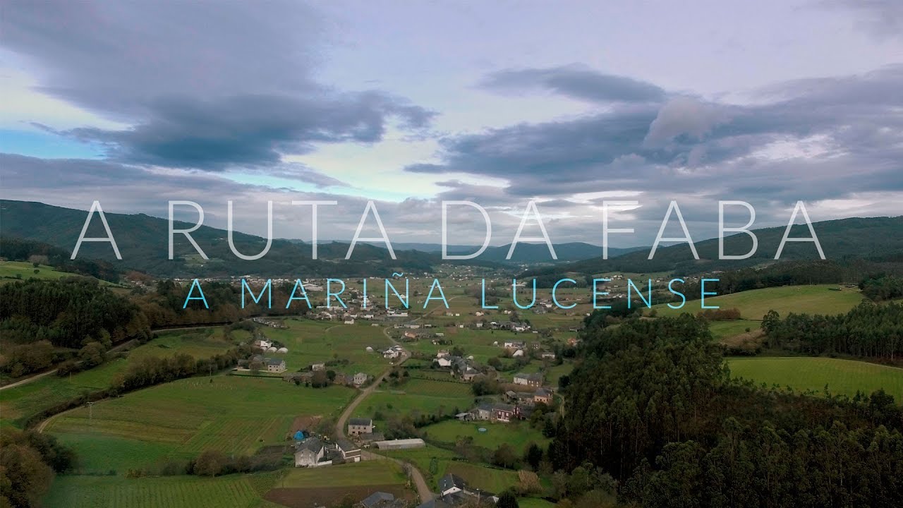 Ruta da Faba - A Mari&ntilde;a Lucense