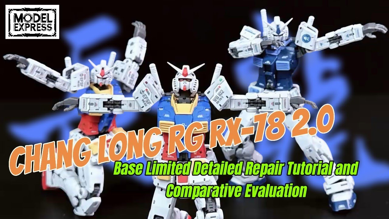 Chang Long RG RX-78 2.0 Base Limited Detailed Repair Tutorial and Comparative Evaluation #gundam