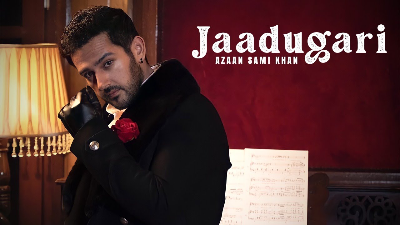 Azaan Sami Khan - Jaadugari (Official Music Video) | Asim Raza