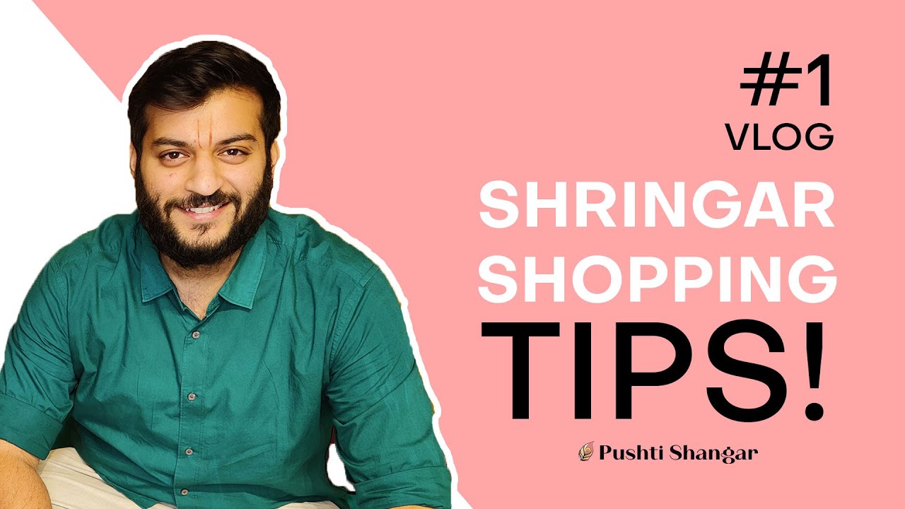 Shringar shopping kaise karein?