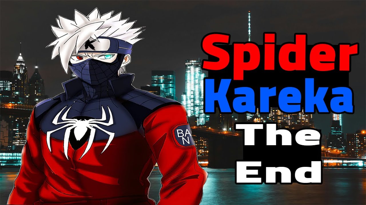 Spider Kareka The End
