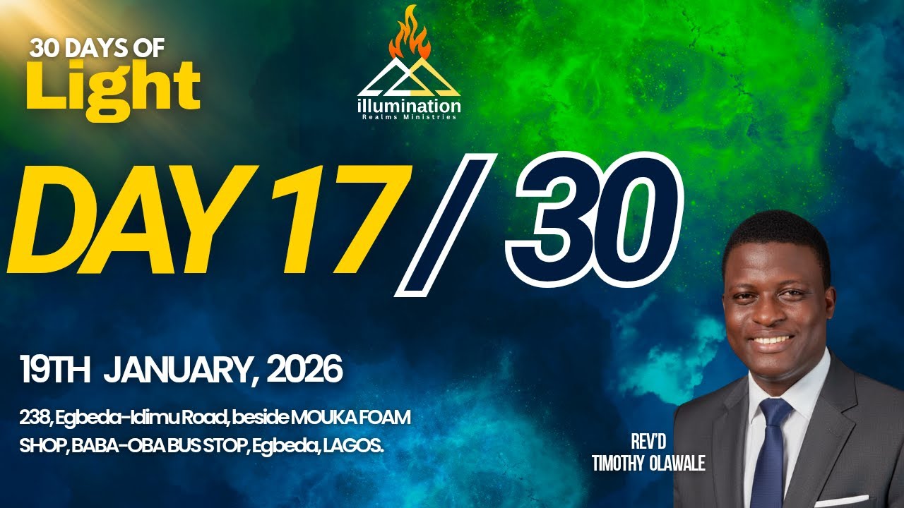 30 DAYS OF LIGHT | DAY 17| EXCEEDING GREATNESS OF HIS POWER | 19TH JANUARY, 2026