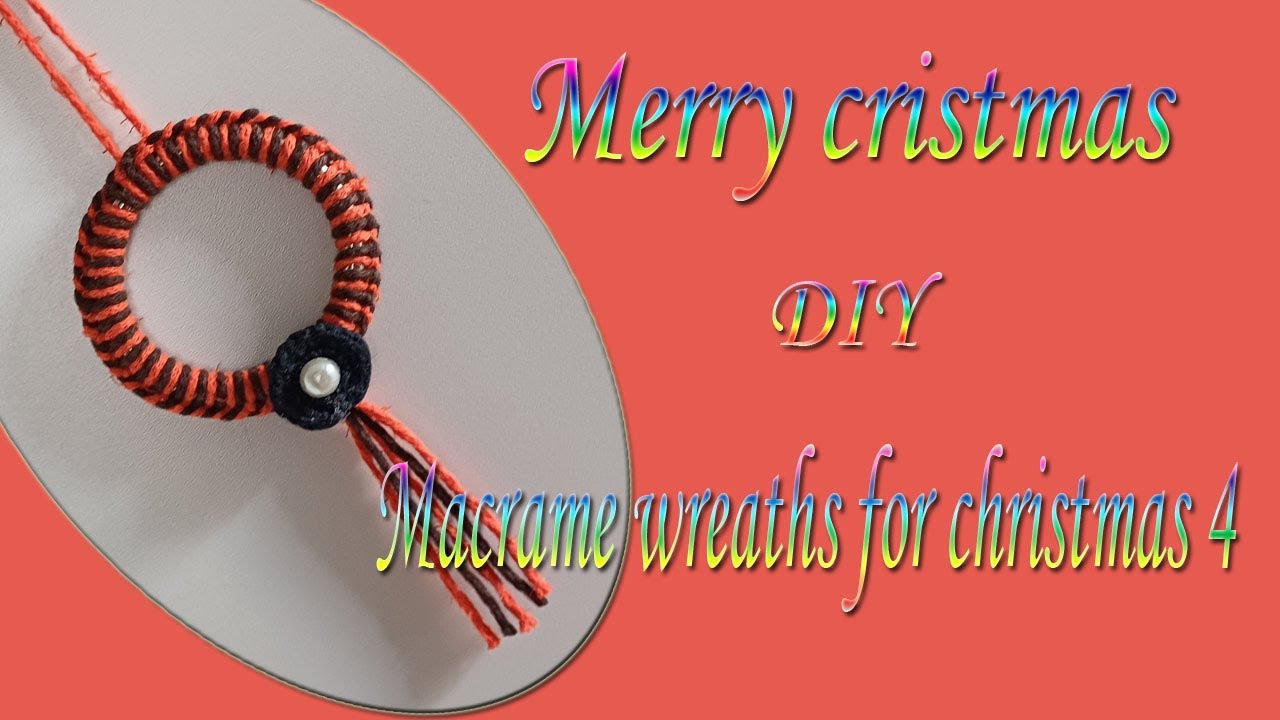 Macrame wreaths for christmas 4 🥰DIY/ Macrame Christmas Ornaments - DIY - For beginners