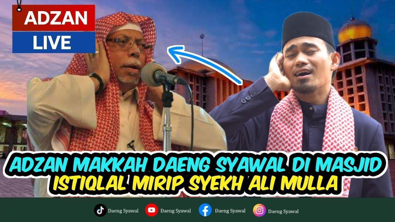 ADZAN | ADZAN MAKKAH SUBUH LIVE || MASJID ISTIQLAL DAENG SYAWAL MIRIP SYEKH ALI MULLA