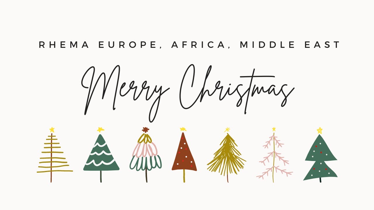 Merry Christmas from RHEMA Europe, Africa, Middle East