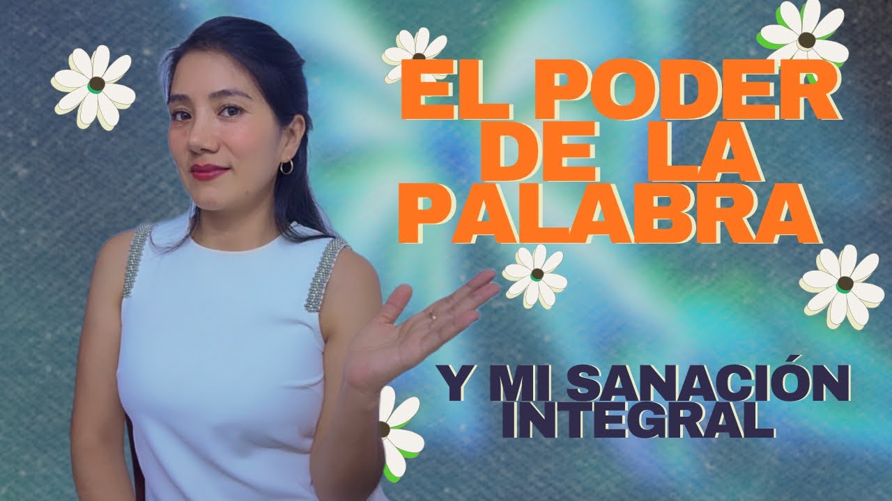EL PODER DE LA PALBRA: cómo transformé mis pensamientos y sané mi cuerpo #afirmacionesdiarias 