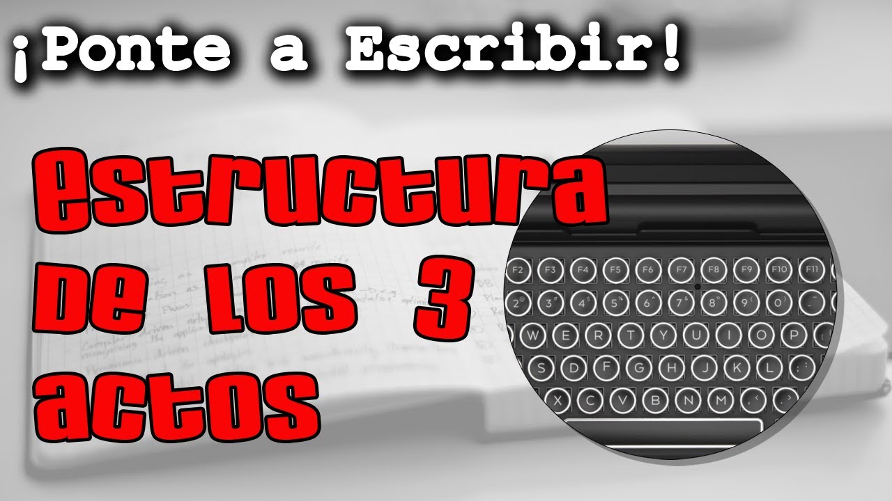 Estructura Narrativa - Los Tres Actos de Syd Field