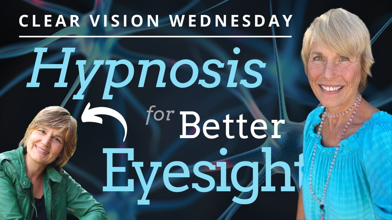 Hypnosis for Better Eyesight with Judith Bolz