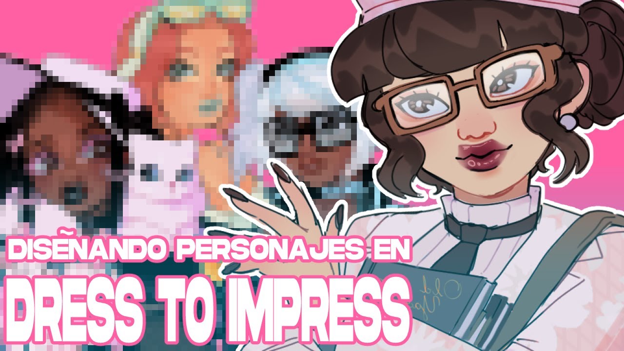 Dise&ntilde;ando personajes en DRESS TO IMPRESS