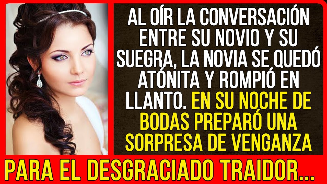 Al oír la conversación entre su novio y su suegra, la novia se quedó atónita y rompió en llanto...