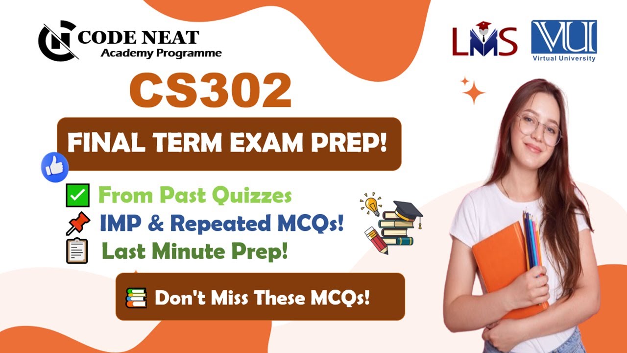 CS302 Final Term Prep | Most Important & Repeated MCQs from Quizzes | Must Watch! | VU | Code Neat