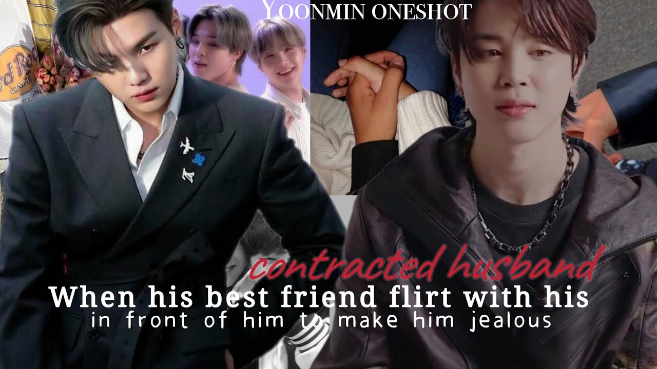 Contracted Husband|| when his best friend flirt with his husband|| bonus||read description #yoonmin