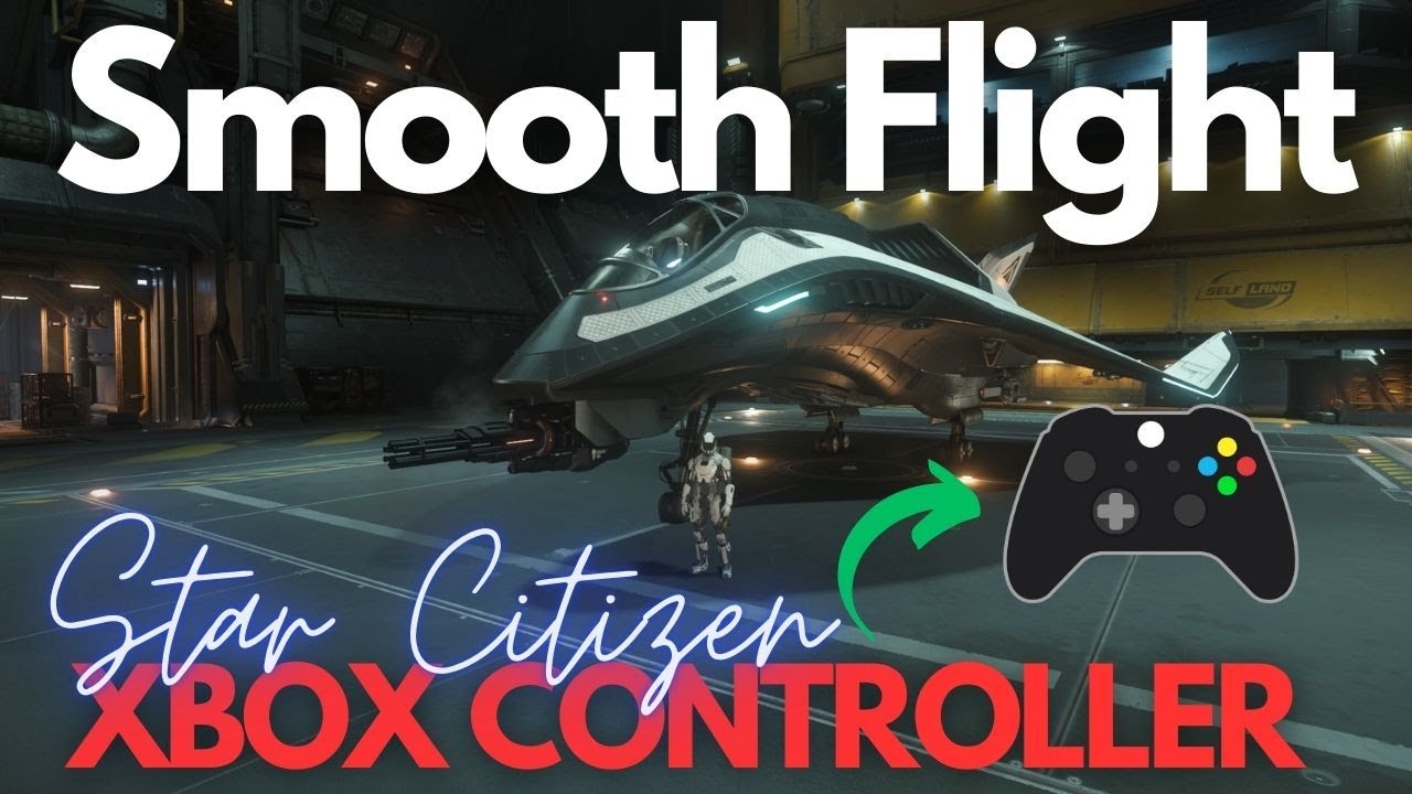 Star Citizen | Плавный полёт + контроллер Xbox