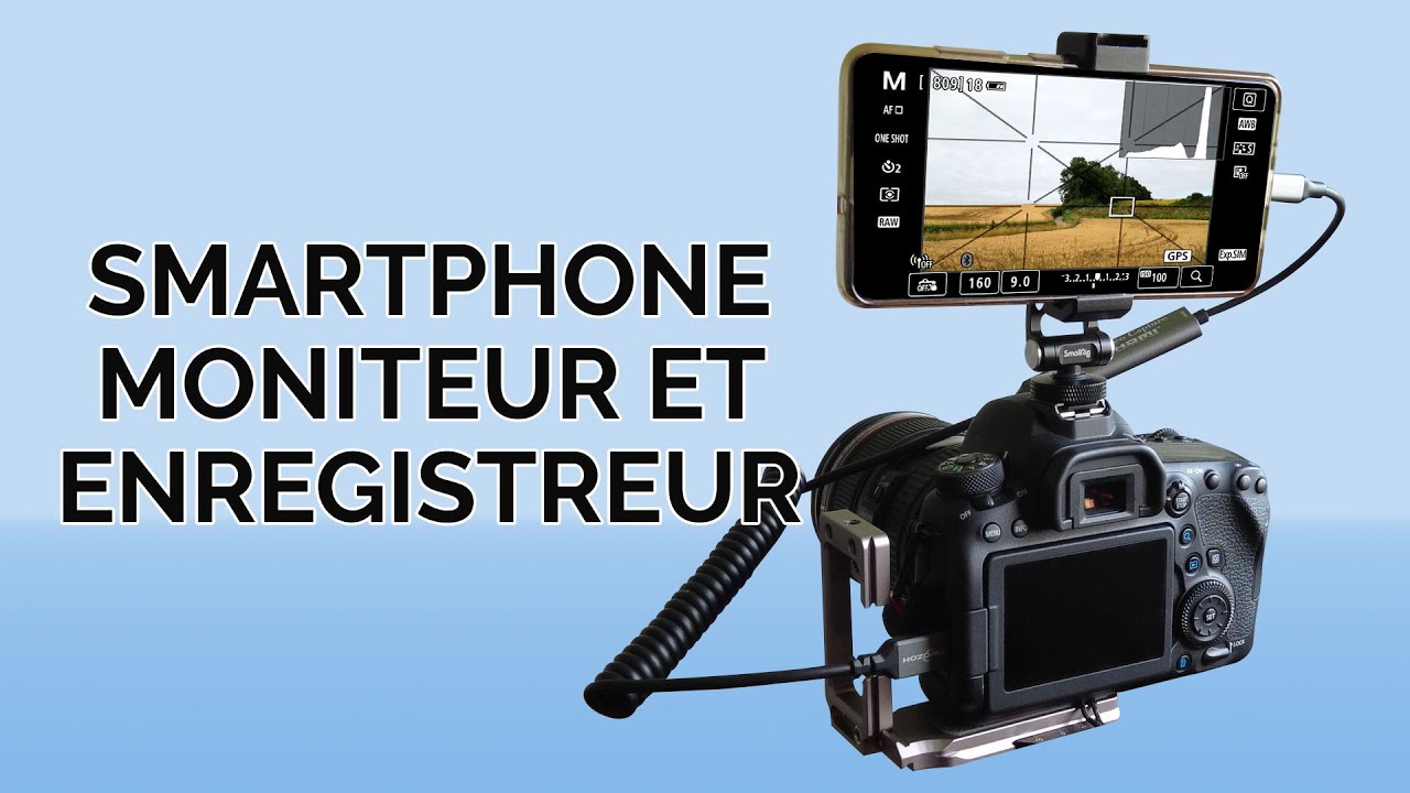 Utiliser son smartphone comme moniteur enregistreur