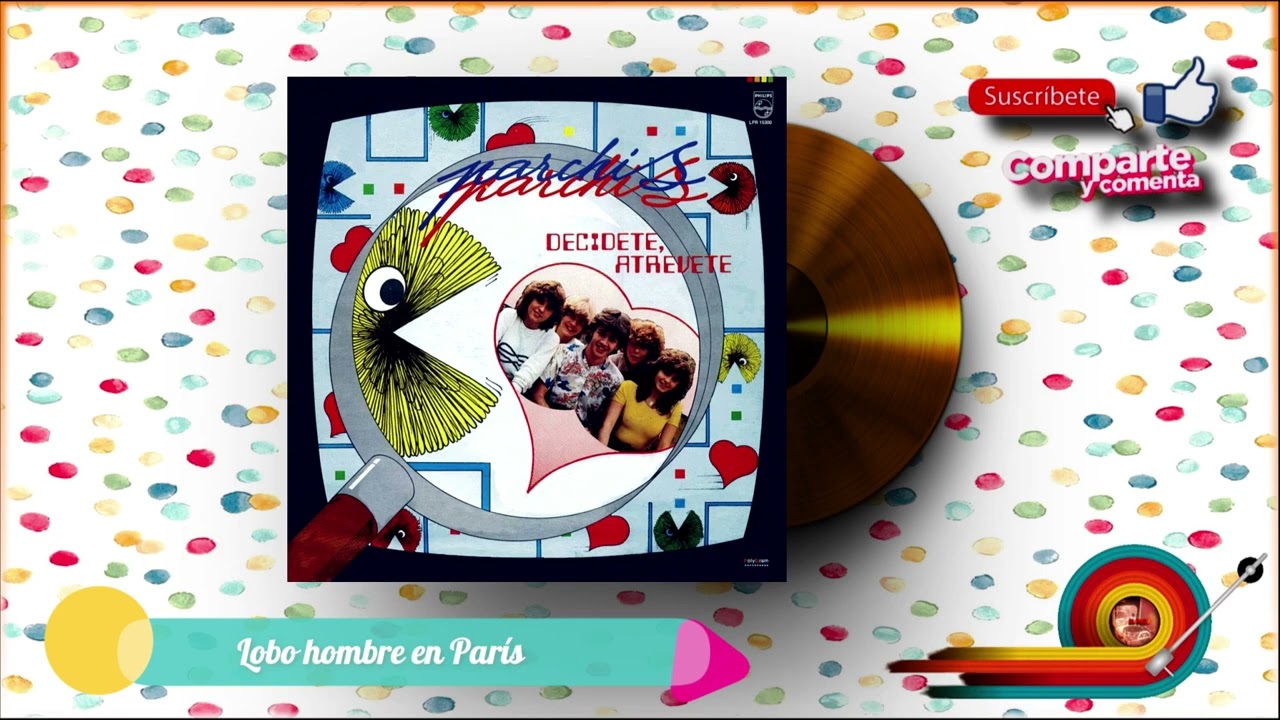 Parchís - Decídete, Atrévete (LP COMPLETO México)