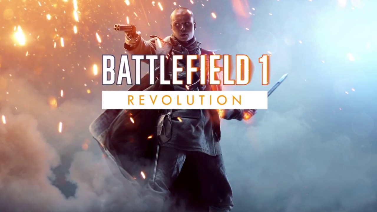Battlefield 1 Revolution Official Trailer