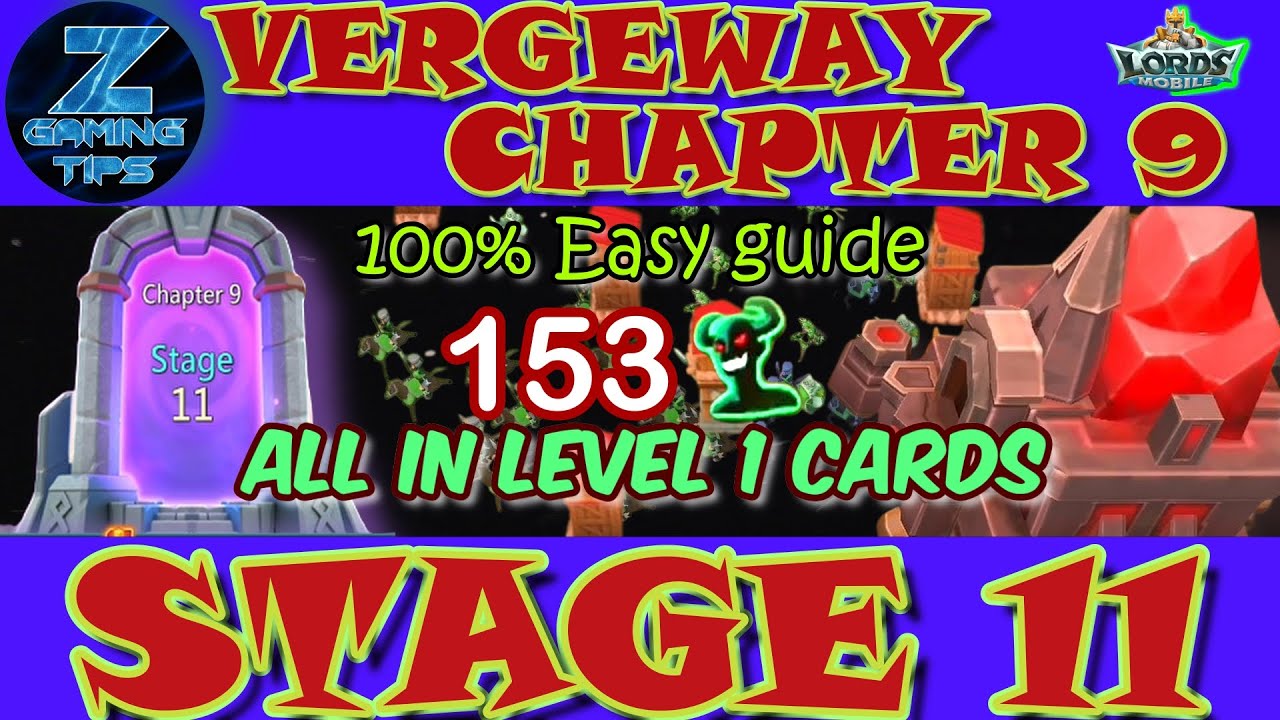 Verge Guardians Chapter 9 Stage 11 (All Level 1 Cards) | Lords Mobile Vergeway Chapter 9 Stage 11