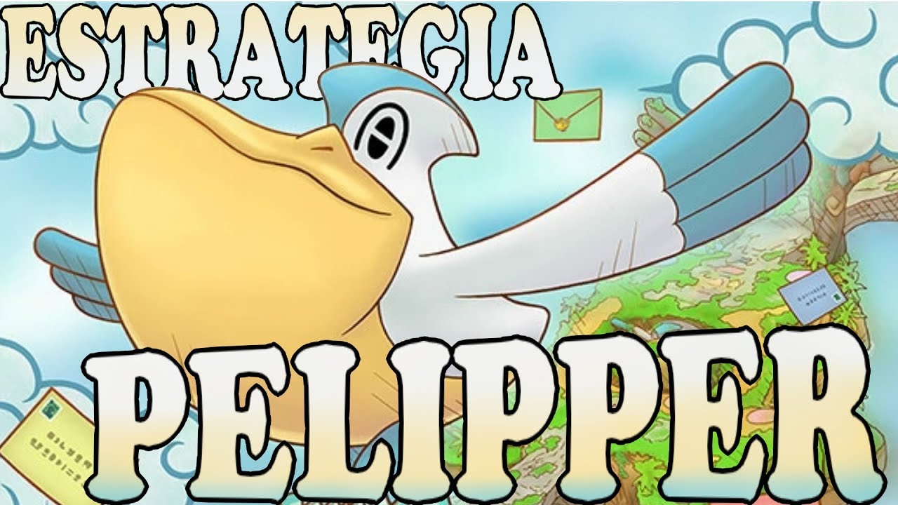 ¡Pájaro de buen agüero! | Estrategia para Pelipper