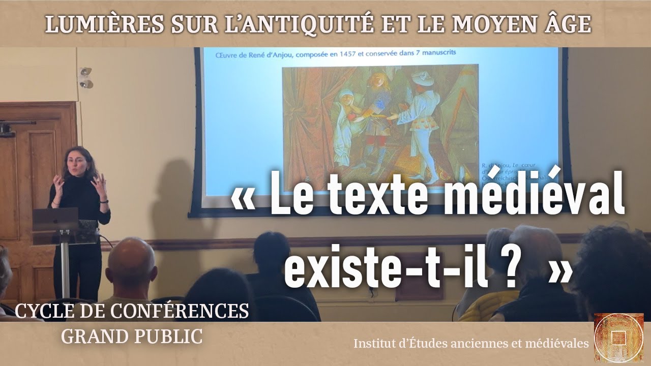 Conférences grand public - Raphaëlle Décloître : « Le texte médiéval existe-t-il ? »