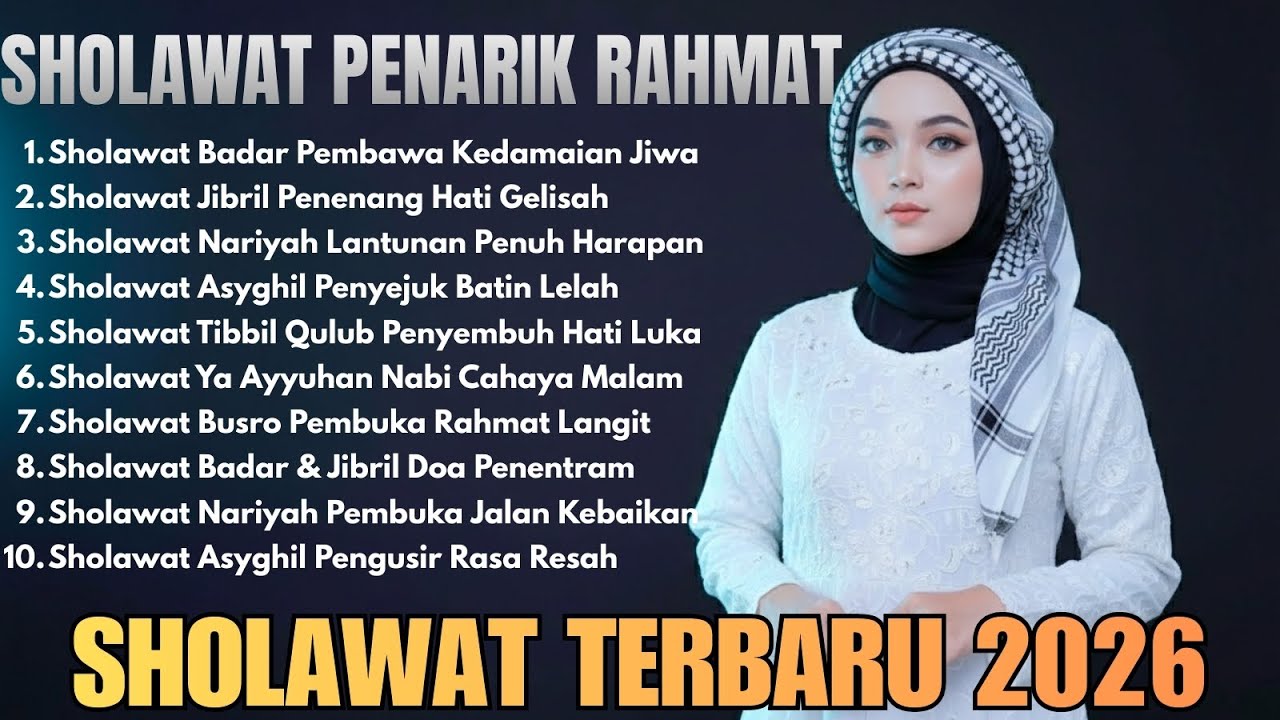 Sholawat Nabi Terbaru 2026 | Bikin Adem, Sejuk & Tentram