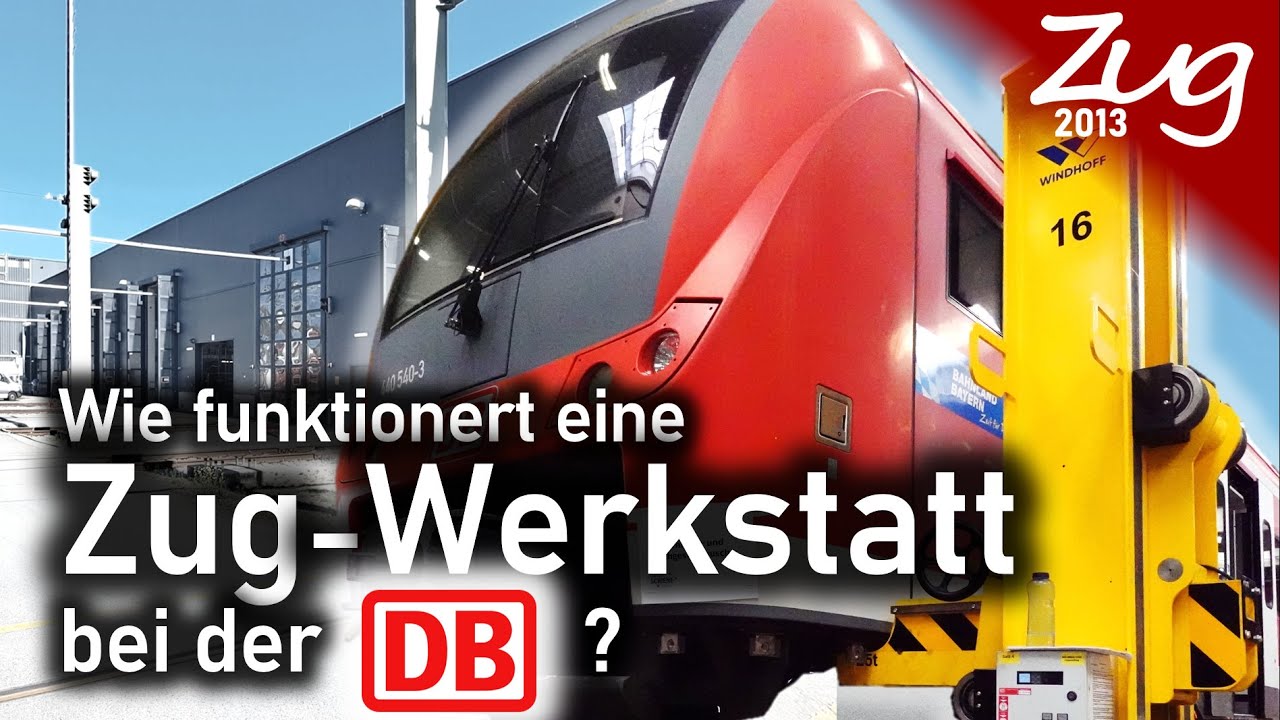 Wie funktioniert eine Zugwerkstatt bei der DB? - Besichtigung Regiowerkstatt Nürnberg - Zug2013