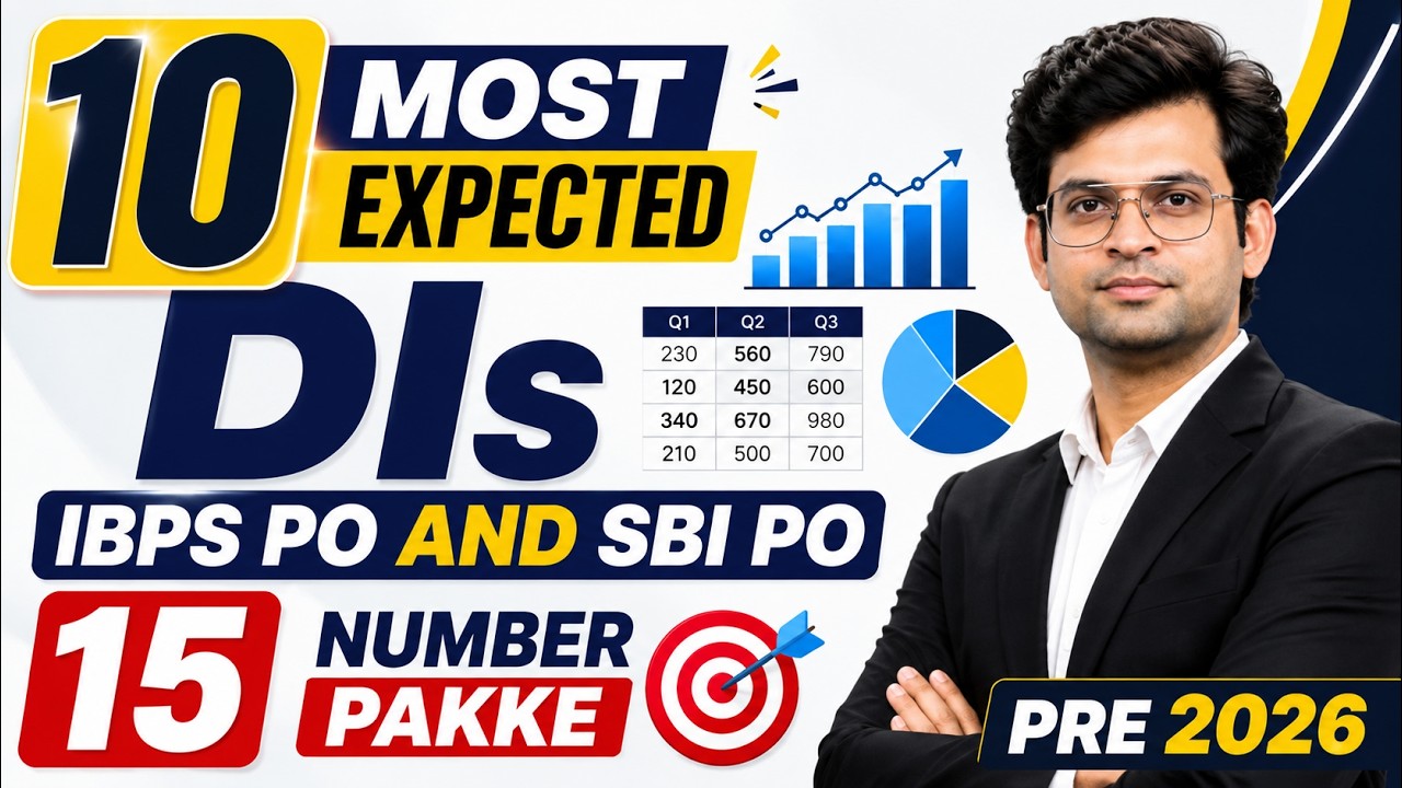 10 Most Expected DI Sets for IBPS PO & SBI PO Pre 2026 | 15 Marks Pakke - Navneet Tiwari Viral Maths