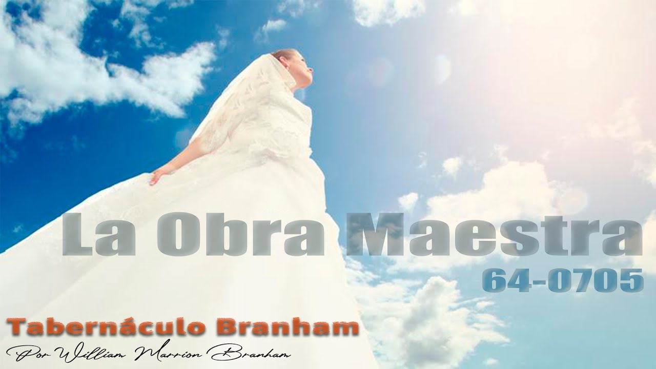 La Obra Maestra (64-0705)