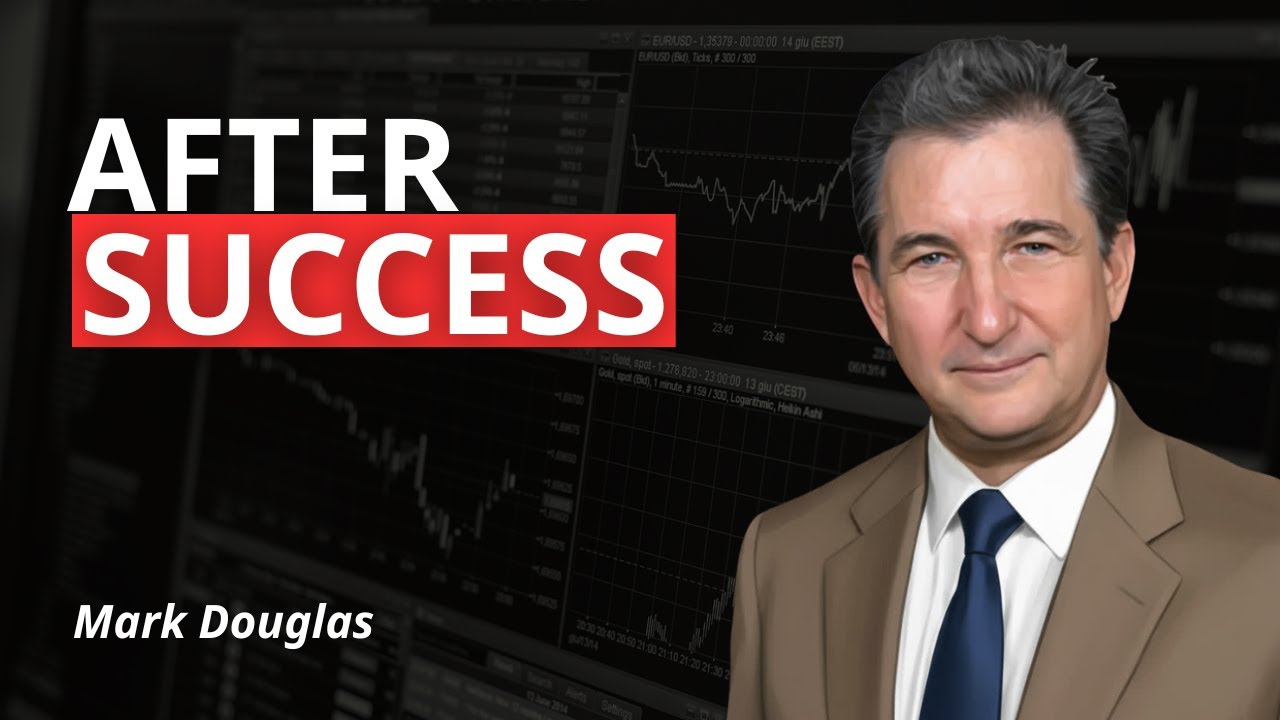 Mark Douglas: Why Traders Self-Destruct After Success