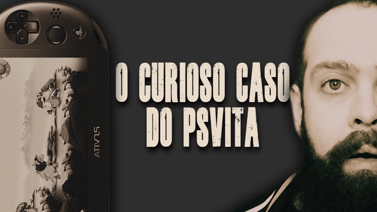 O Curioso Caso PSVita - O Fracasso da Sony que resultou Sucesso em um Futuro, Que Hoje é Presente