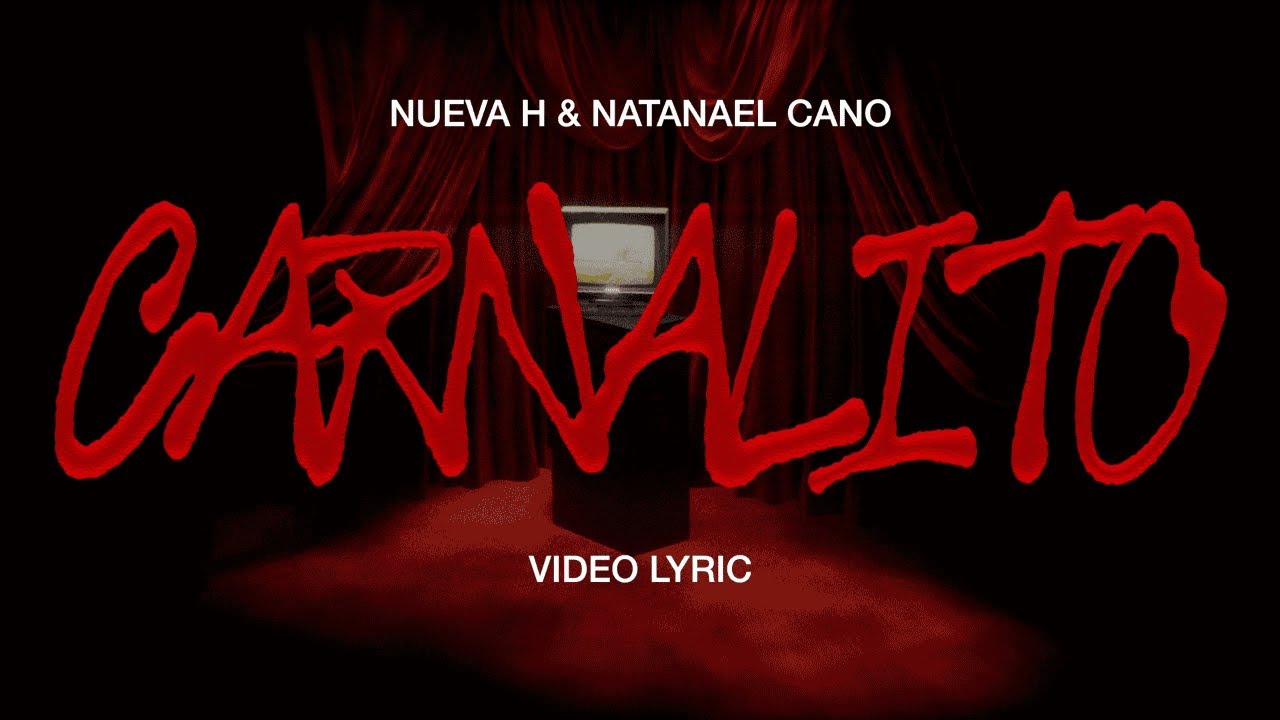 Carnalito - Nueva H x Natanael Cano (Lyric Video)