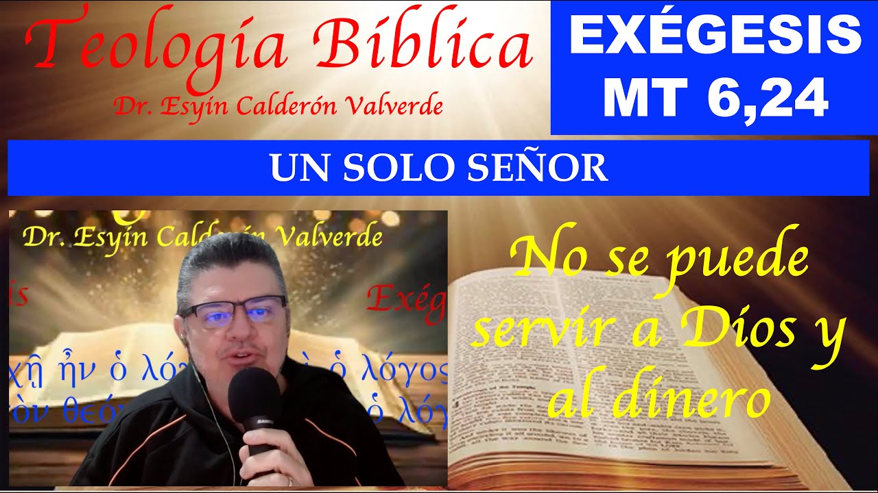 EXÉGESIS DE MATEO 6,24 (Mt 6,24) NO PODEMOS SERVIR. A DOS SEÑORES: A DIOS Y A MAMÓN